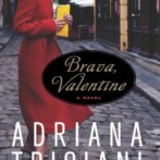 Review : Brava, Valentine by Adriana Trigiani