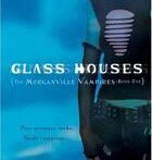 Review : Glass Houses