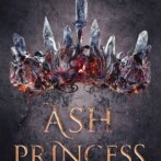 Thoughts on : Ash Princess by Laura Sebastian