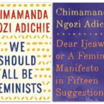 Thoughts : Chimamanda Ngozi Adichie on Feminism