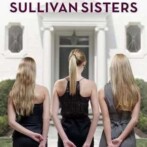 3 Reviews : Confessions of the Sullivan Sisters, The Espressologist and Saving Juliet