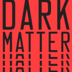 Review : Dark Matter by Blake Crouch