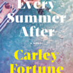 Thoughts on : Every Summer After by Carley Fortune