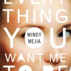 Thoughts on : Everything You Want Me to Be by Mindy Mejia