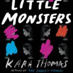 Thoughts on : Little Monsters by Kara Thomas
