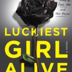 Review : Luckiest Girl Alive by Jessica Knoll