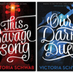 Thoughts on : This Savage Song and Our Dark Duet by Victoria Schwab