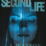 Review : Second Life by S. J. Watson