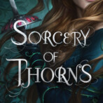 Thoughts on : Sorcery of Thorns by Margaret Rogerson