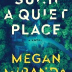 Thoughts on : Such a Quiet Place by Megan Miranda