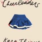 Thoughts on : The Cheerleaders by Kara Thomas