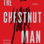 Thoughts on : The Chestnut Man by Soren Sveistrup