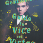 Thoughts on : The Gentleman’s Guide to Vice and Virtue by Mackenzi Lee