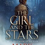 Thoughts on : The Girl and the Stars by Mark Lawrence