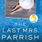 Thoughts on : The Last Mrs. Parrish by Liv Constantine