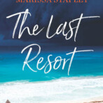 Thoughts on : The Last Resort by Marissa Stapley