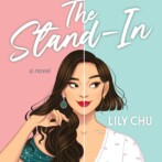 3 audiobooks : The Stand-In by Lily Chu – Weather Girl by Rachel Lynn Solomon – The Unsinkiable Greta James by Jennifer E. Smith