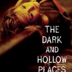 Review : The Dark and Hollow Places