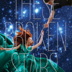 Review : These Broken Stars by Amie Kaufman & Meagan Spooner