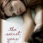 3 Reviews : The Secret Year, Sixteenth Summer and Girl Parts